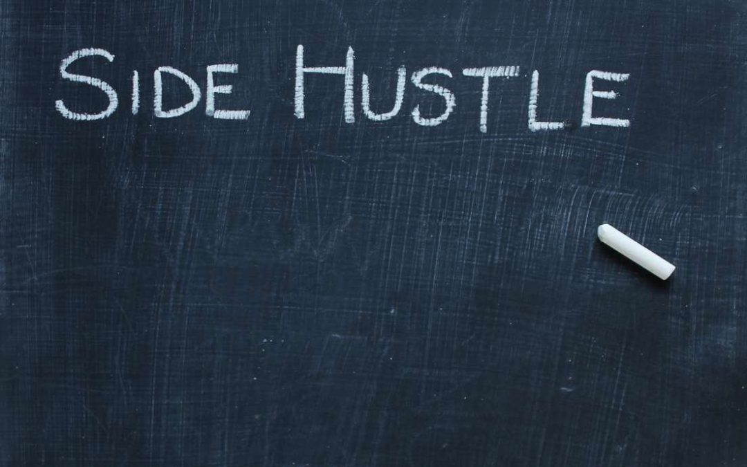 Be Wary Of Beginning ‘Side-Hustles’